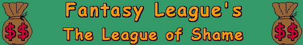 Fantasy Football's League of Shame Home Page